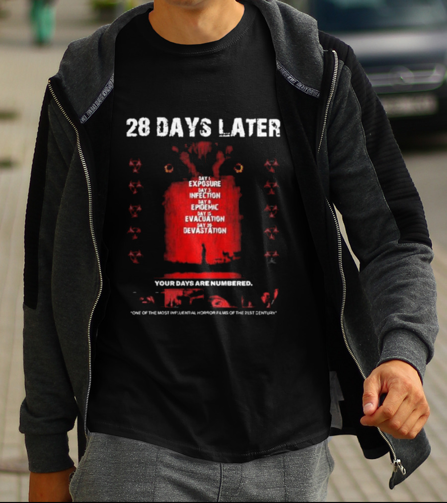 28 Days Later Day 1 Exposure Infection Epidemic Evacuation Devastation Your Days Are Numbered T-Shirt