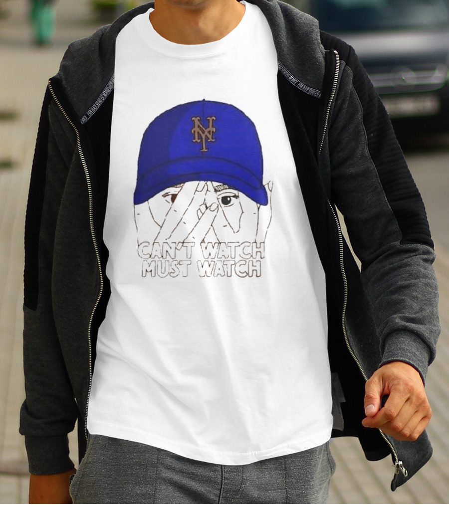 Can't Watch Must Watch New York Mets Baseball Cap Fan T-Shirt