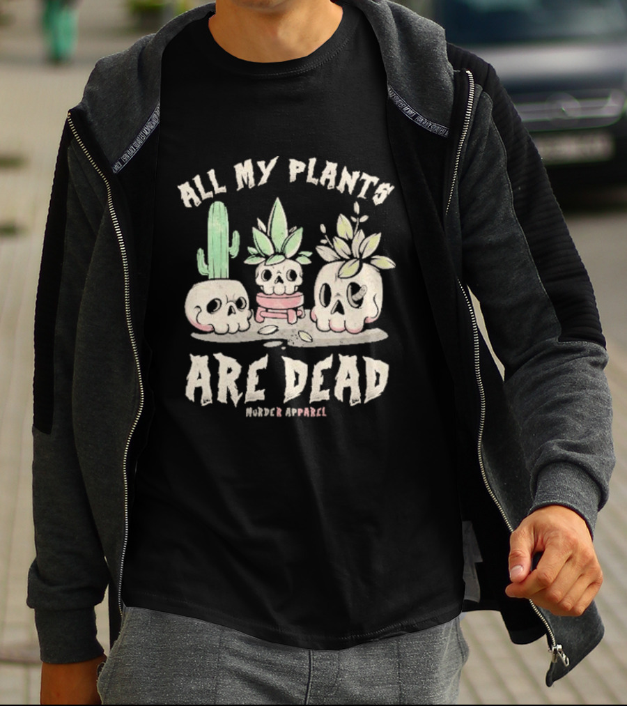 All My Plants Are Dead Murder Apparel Demon Skull Cactus T-Shirt