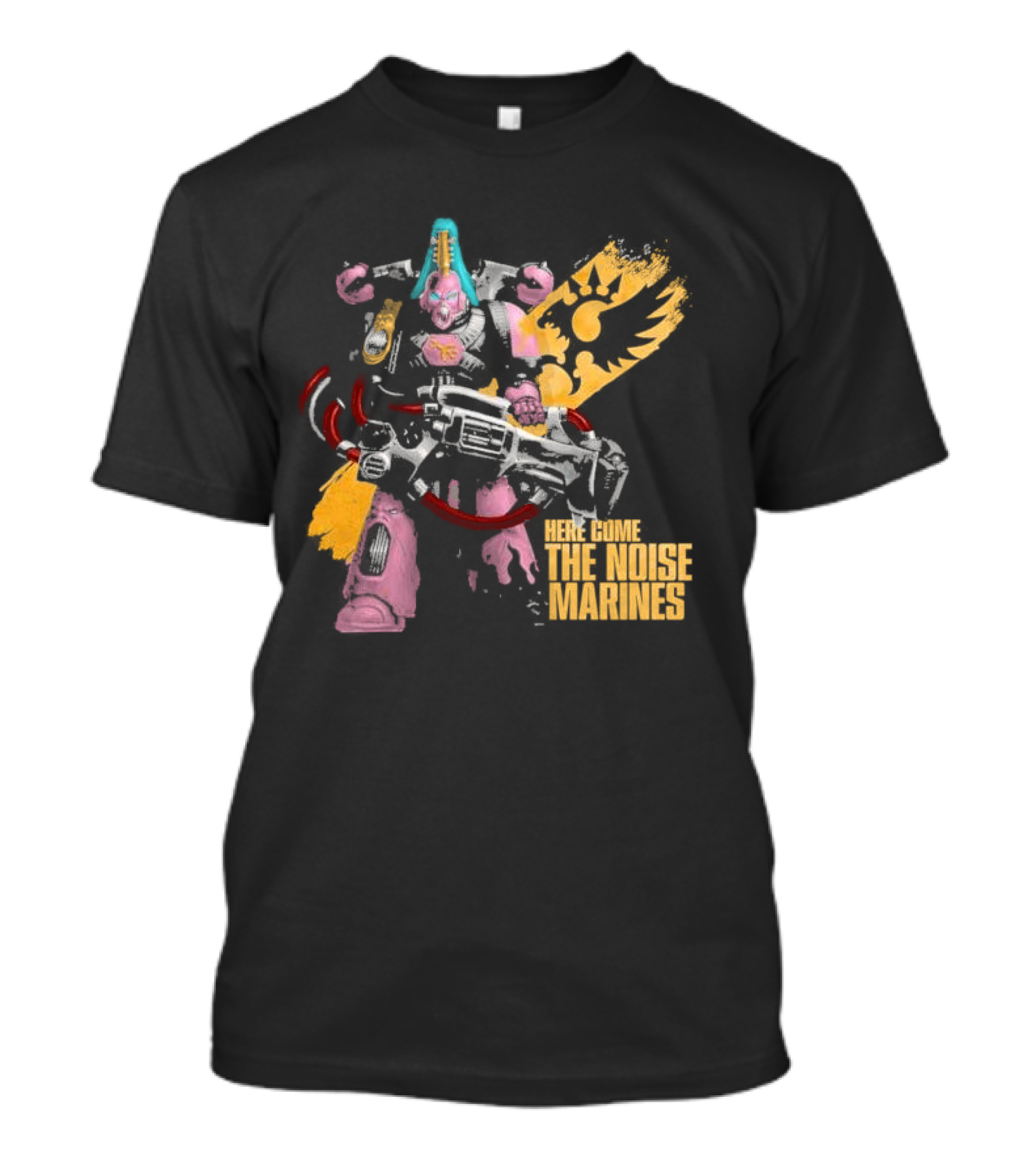 Here Come The Noise Marines Warhammer 40K Space Marine T-Shirt