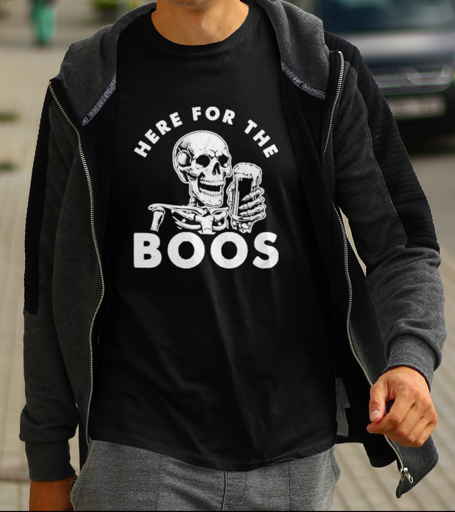 Here For The Boos Skeleton Holding Beer T-Shirt