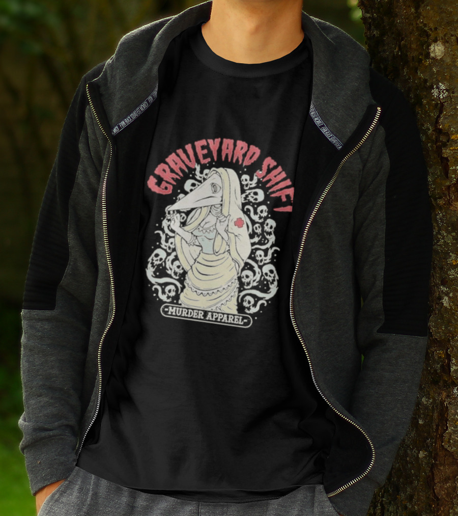 Graveyard Shift Plague Nurse Murder T-Shirt
