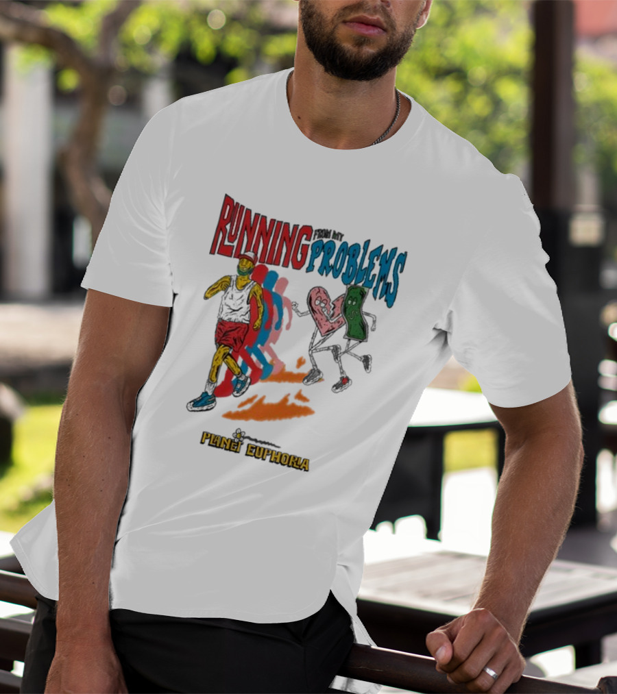 Running From My Problems Cartoon Characters Planet Euphoria T-Shirt