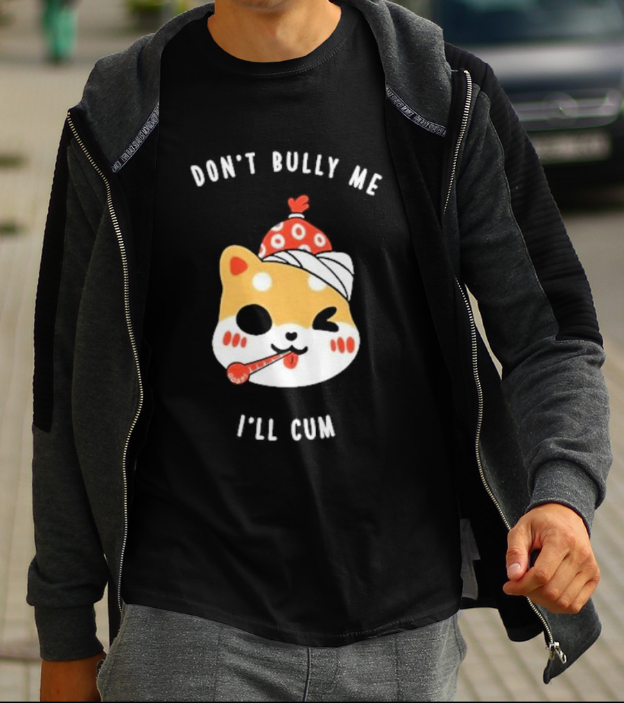 DON'T BULLY ME I'LL CUM CAT WITH THERMOMETER AND RED BEANIE OOSP STUDIO T-Shirt