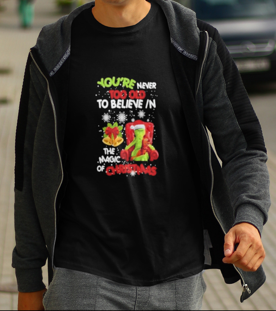 You're Never Too Old To Believe In The Magic Of Christmas With Santa Hat And Chair T-Shirt