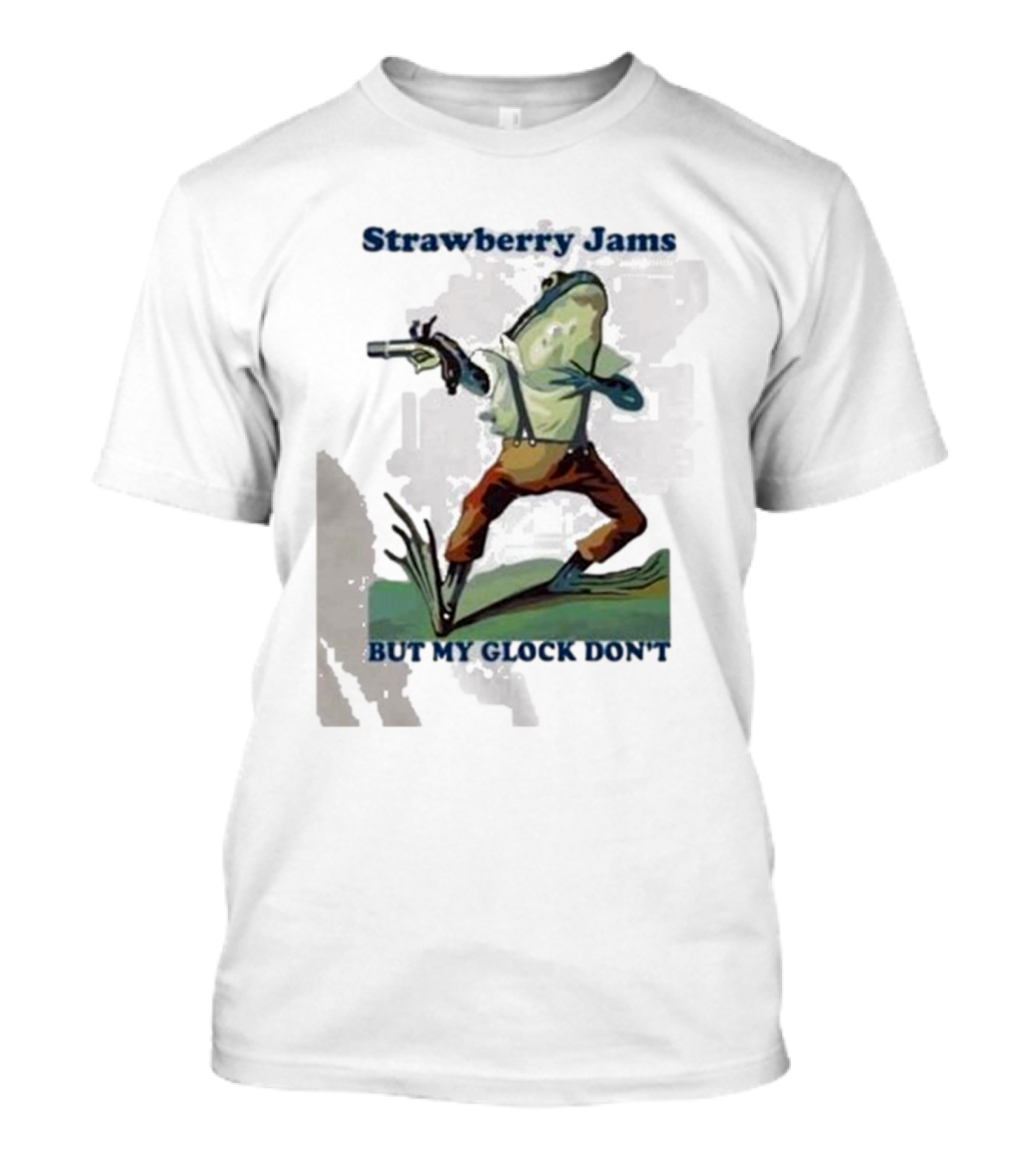 Strawberry Jams But My Glock Don't Frog With Gun T-Shirt