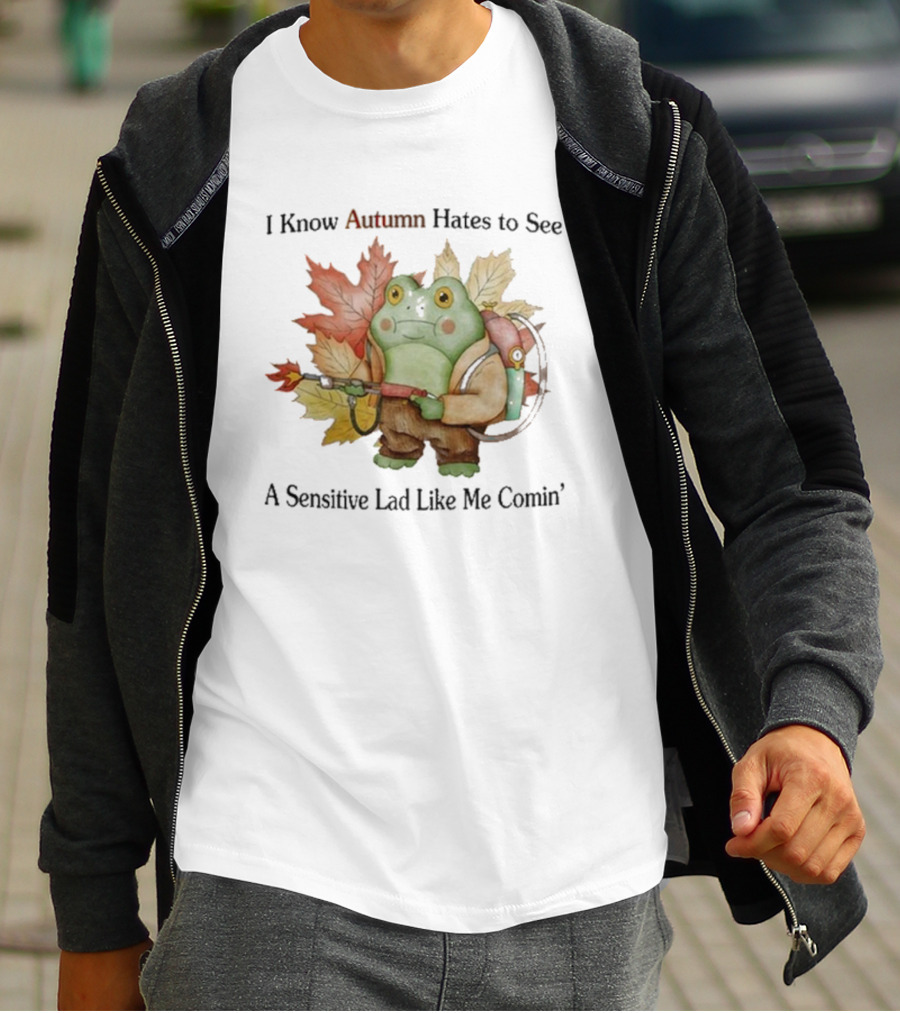I Know Autumn Hates To See A Sensitive Lad Like Me Comin’ Leaf-Holding Frog With Backpack T-Shirt