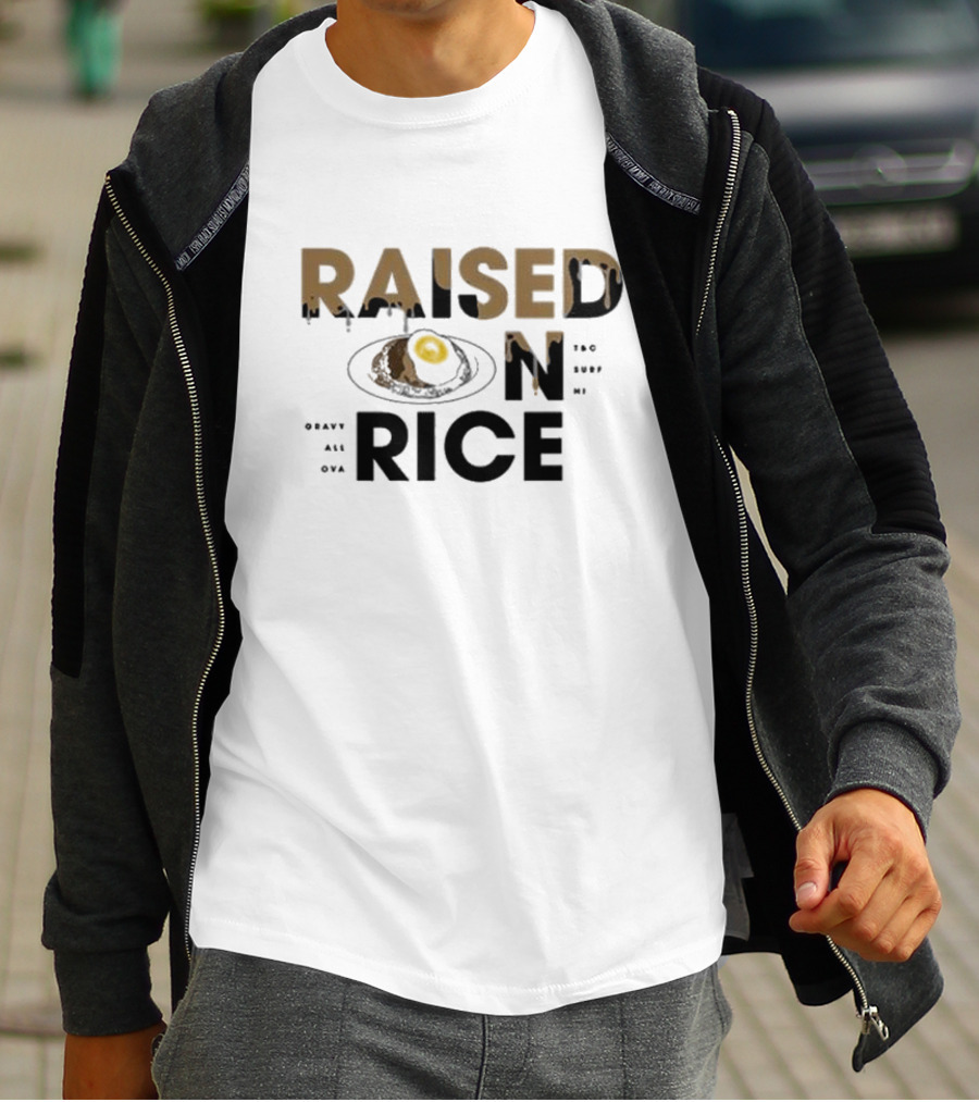 Raised On Rice T&C Surf Gravy All Over Me T-Shirt