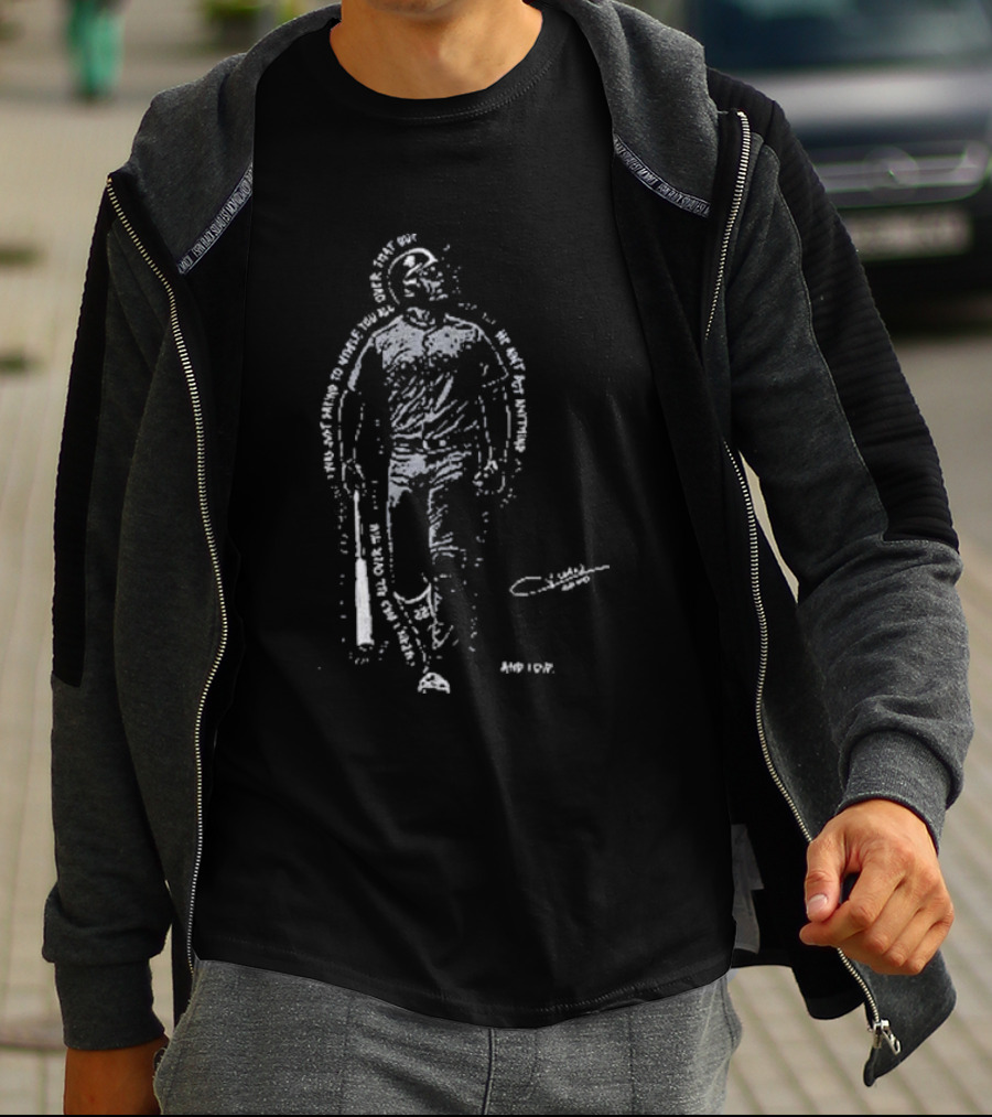 I Was All Over Him Text Portrait With Baseball Bat T-Shirt