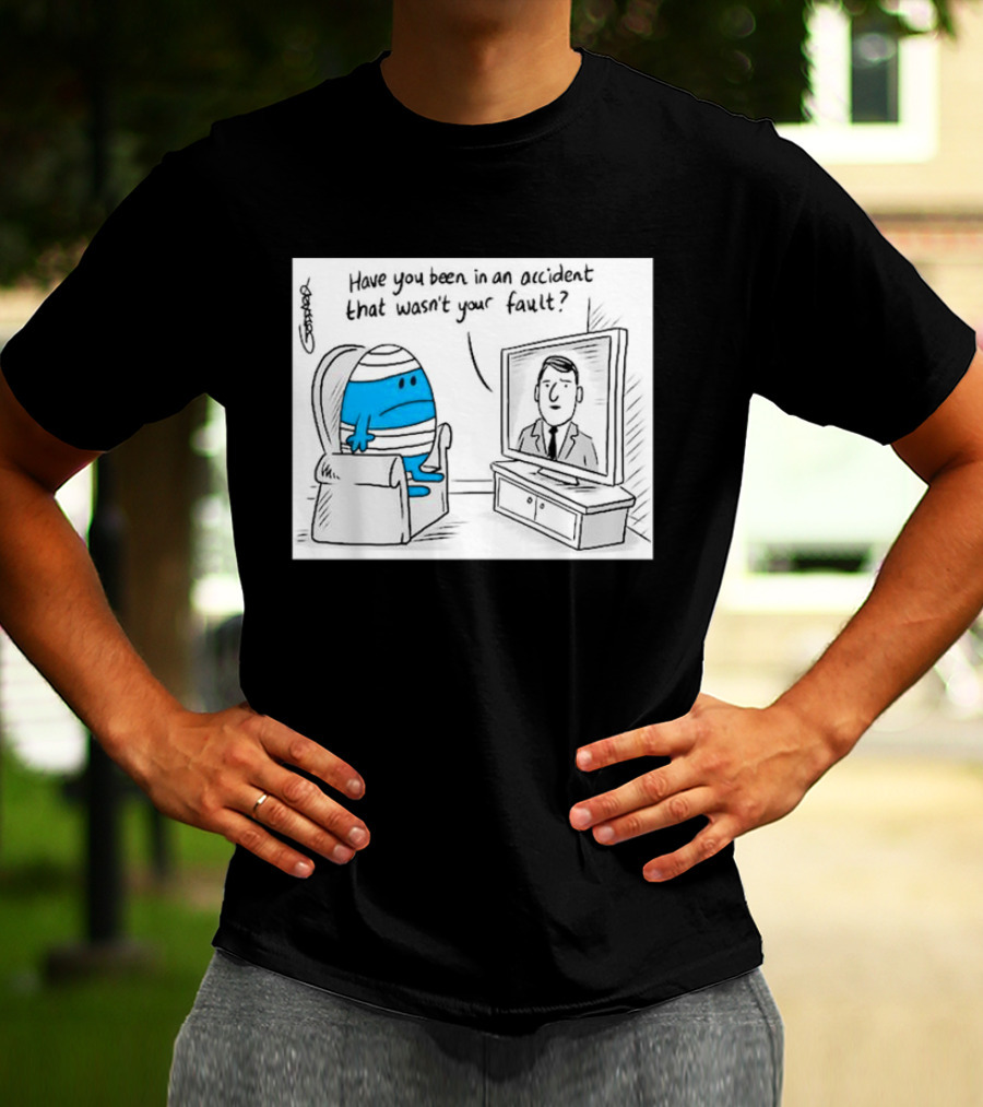 Mr Bump Watching TV Have You Been In An Accident That Wasn’t Your Fault T-Shirt