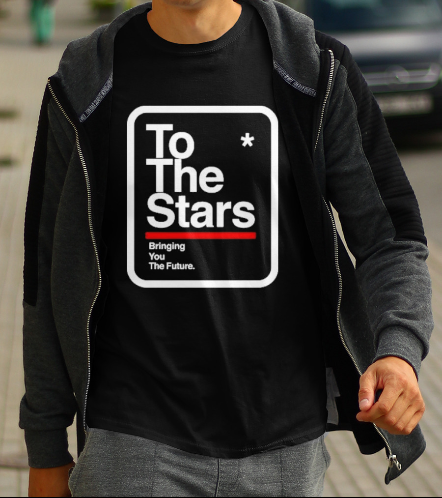 To The Stars Bringing You The Future T-Shirt