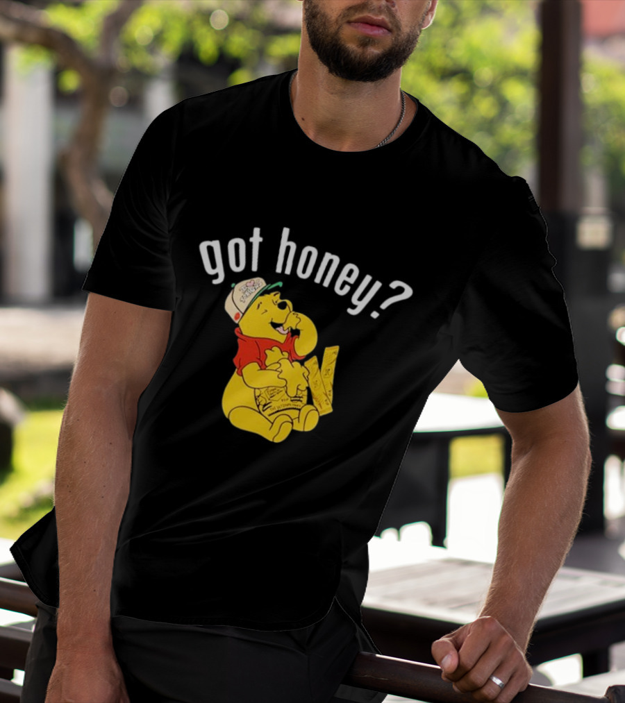Winnie-The-Pooh Got Honey? T-Shirt