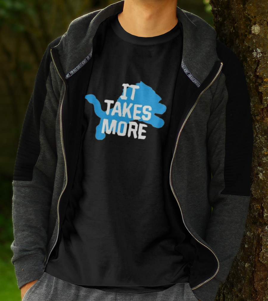 It Takes More Detroit Lions One Pride NFL T-Shirt
