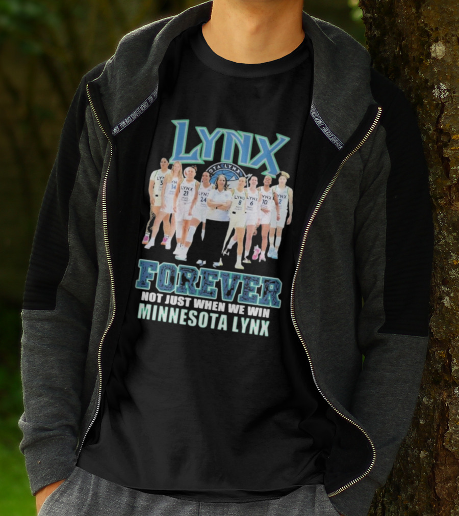 Minnesota Lynx Forever Not Just When We Win Team Unity T-Shirt