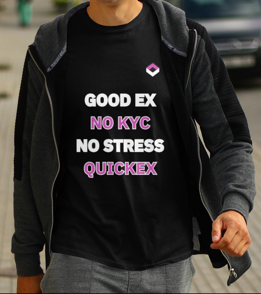 Good Ex No Kyc No Stress Quickex Simple T-Shirt