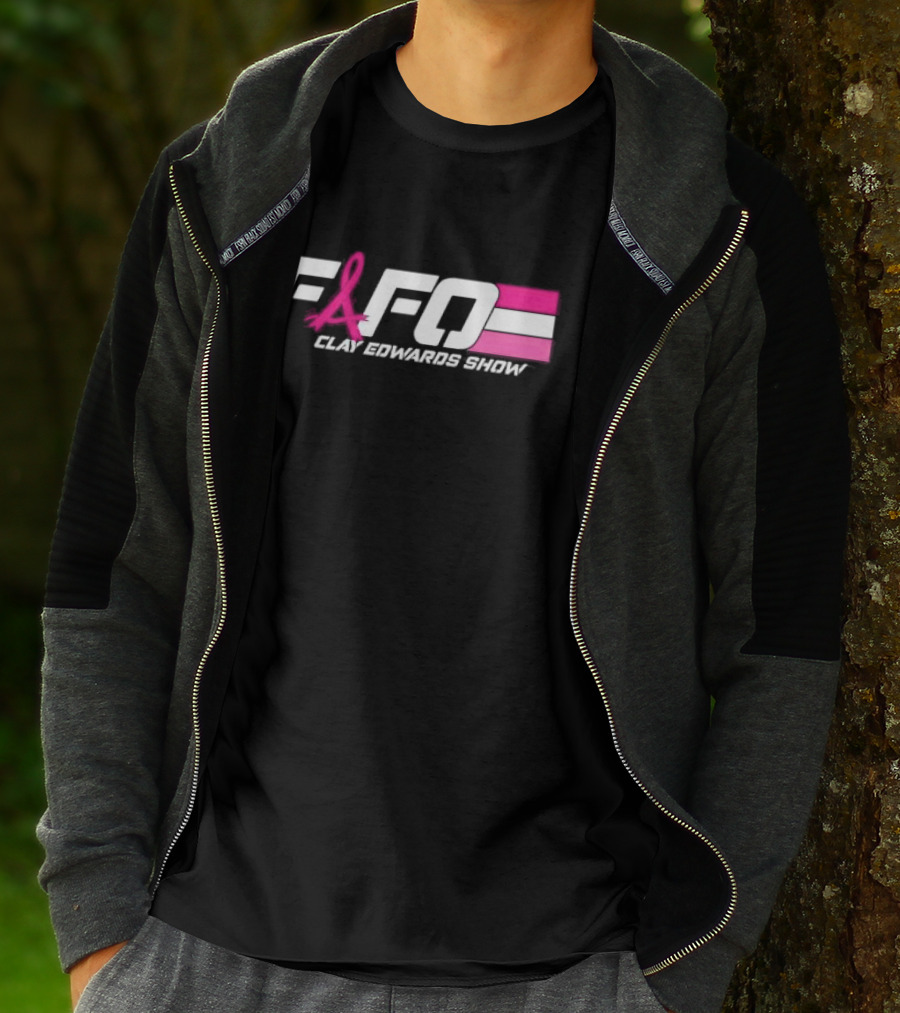 FAFO Clay Edwards Show Pink Ribbon Cancer Awareness T-Shirt