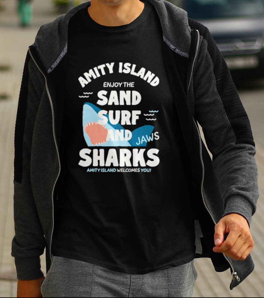 Amity Island Enjoy The Sand Surf And Jaws Sharks Welcomes You T-Shirt