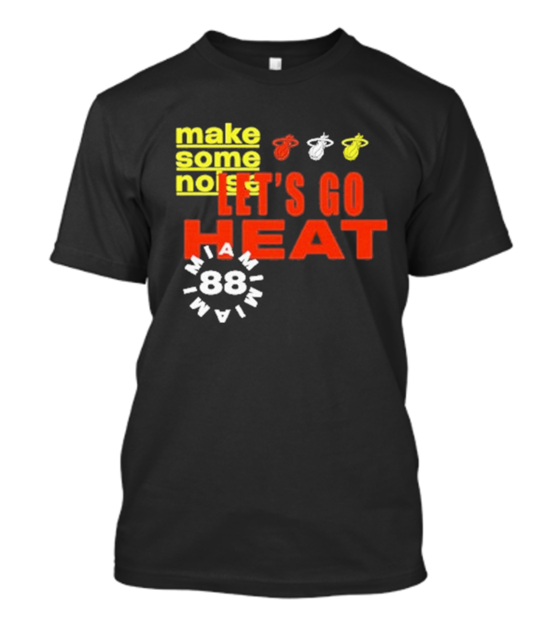 Miami Heat Make Some Noise Let's Go Heat Miami 88 T-Shirt