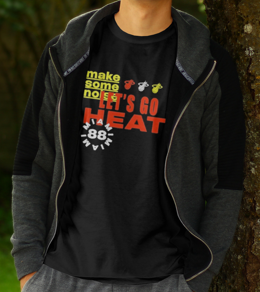 Miami Heat Make Some Noise Let's Go Heat Miami 88 T-Shirt