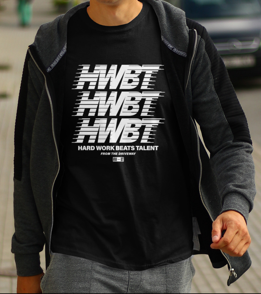 HWBT Hard Work Beats Talent From The Driveway Multi T-Shirt