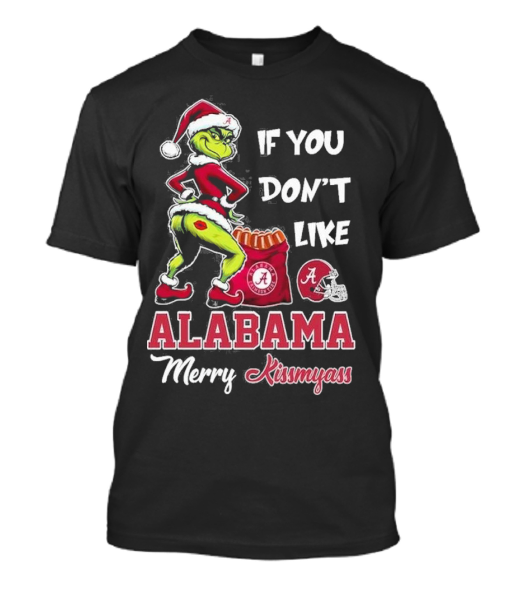 Alabama Crimson Tide If You Don’t Like Merry Kissmyass Grinch Holiday T-Shirt