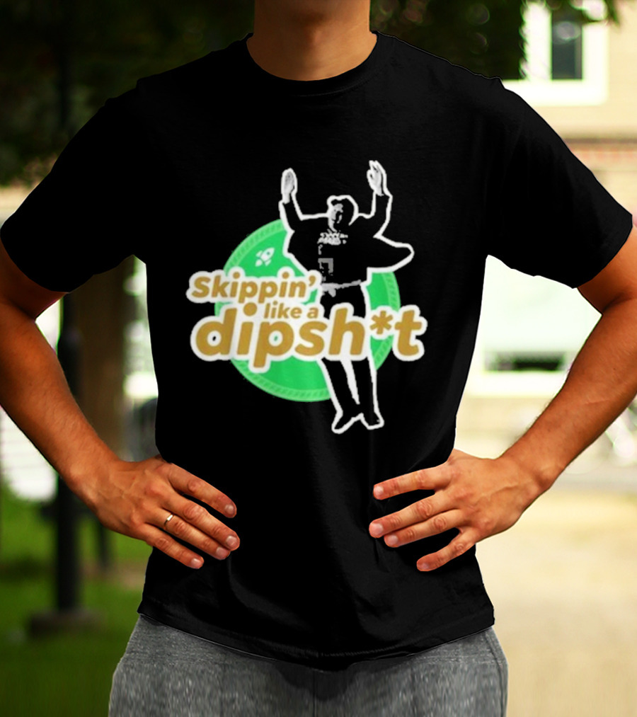Skippin’ Like A Dipsh*t Hawk Dance Jumping T-Shirt