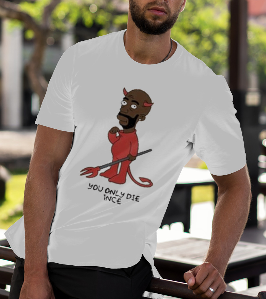Gibbsons Ss You Only Die 1Nce Devil Cartoon T-Shirt