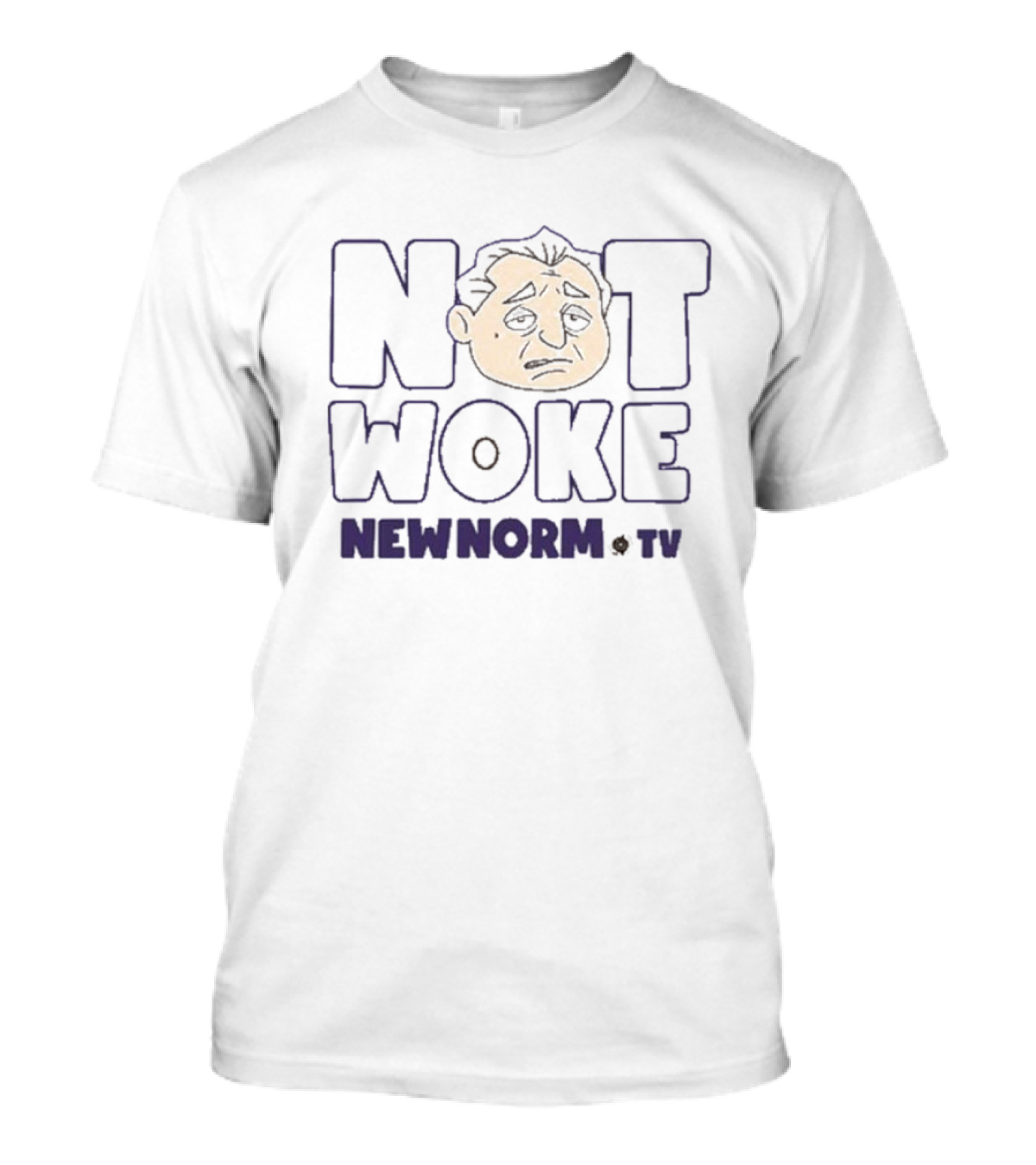 Not Woke New Norm Newnorm TV T-Shirt