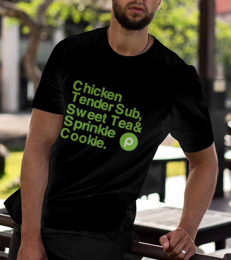 Chicken Tender Sub Sweet Tea Sprinkle Cookie Publix T-Shirt