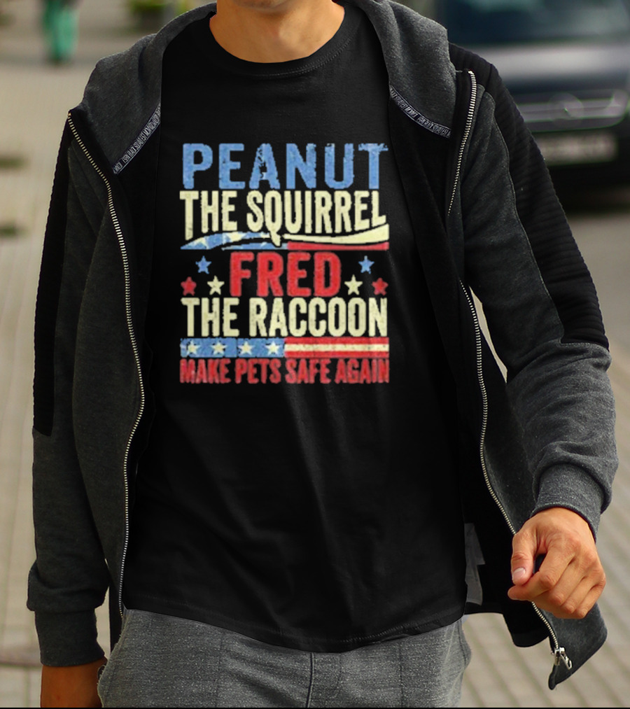 Peanut The Squirrel Fred The Raccoon Make Pets Safe Again Stars Stripes T-Shirt
