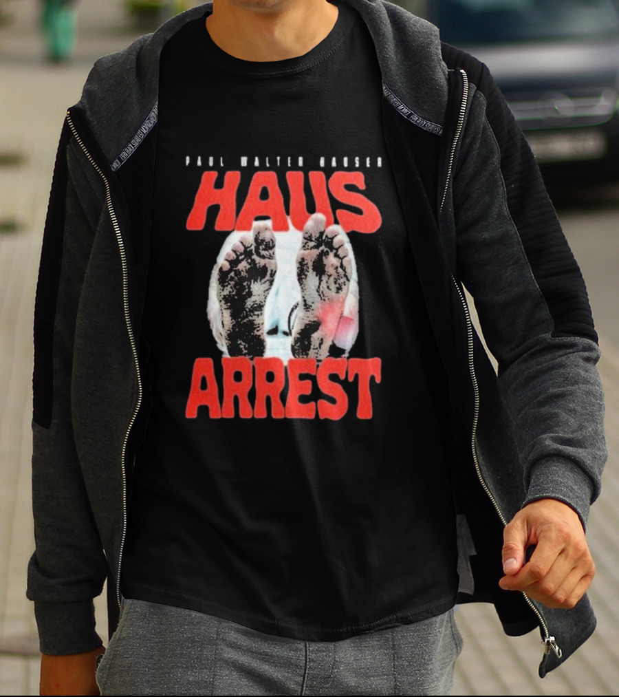 Paul Walter Hauser Haus Arrest Feet T-Shirt