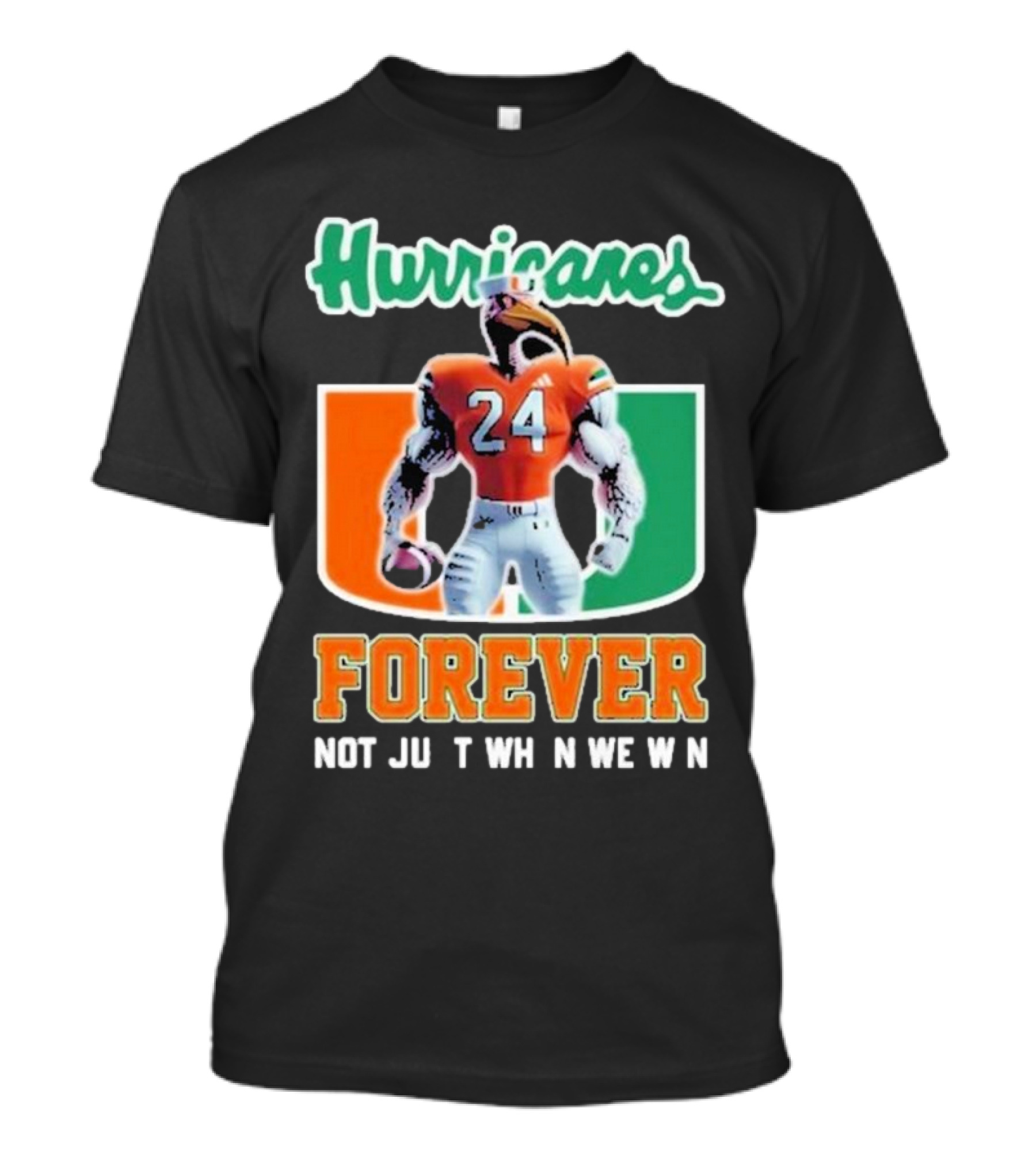 Hurricanes Forever Not Just When We Win Number 24 Football Player Miami T-Shirt