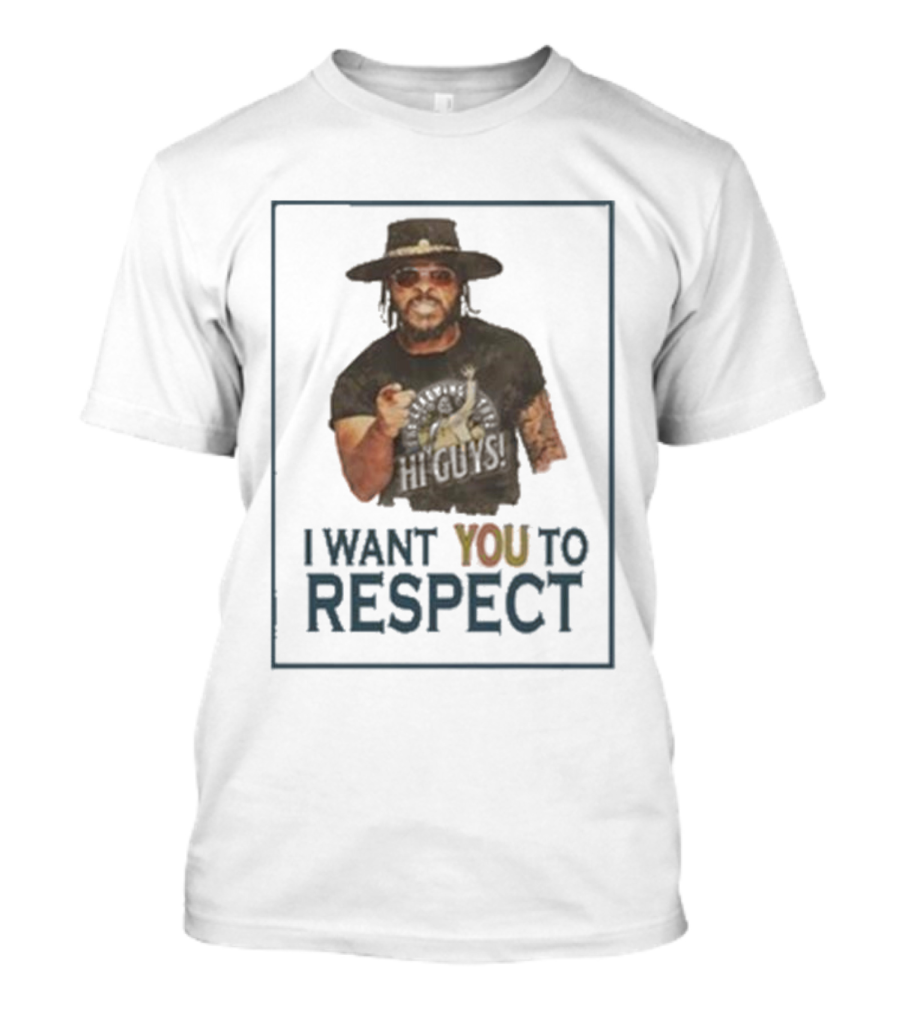 I WANT YOU TO RESPECT BRYAN KEITH HI GUYS T-Shirt