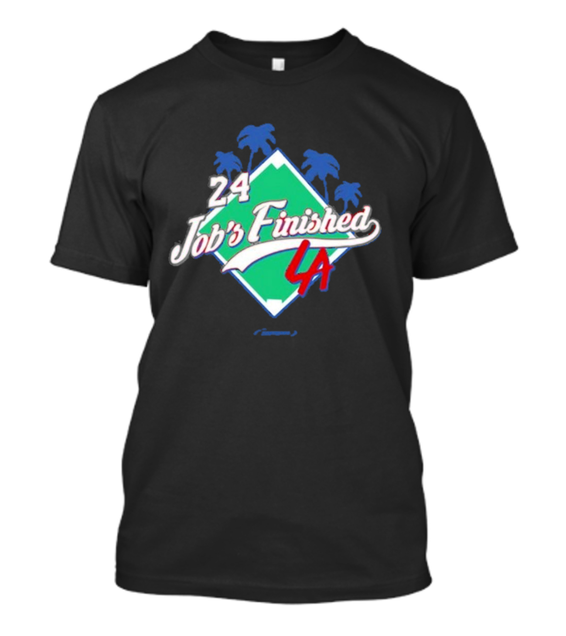 24 Job's Finished LA Palms Green Diamond T-Shirt