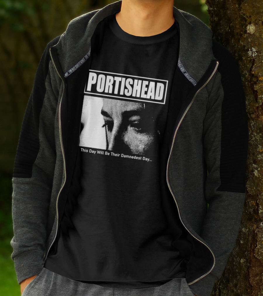 Portishead This Day Will Be Their Damnedest Day Monochrome T-Shirt