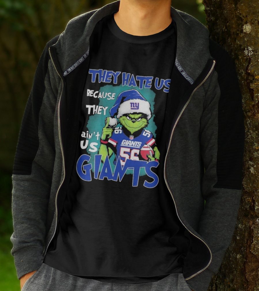 They Hate Us Because They Ain't Us Giants Grinch Football Christmas Themed T-Shirt