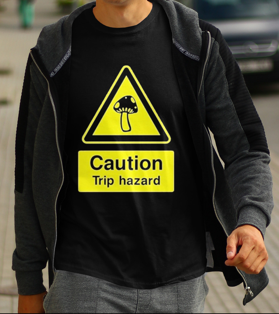 Caution Trip Hazard Mushroom Warning Sign T-Shirt