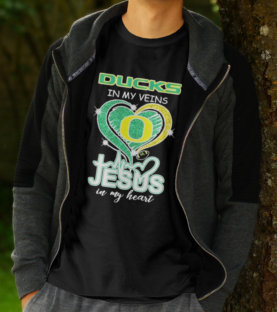 Oregon Ducks In My Veins Jesus In My Heart T-Shirt