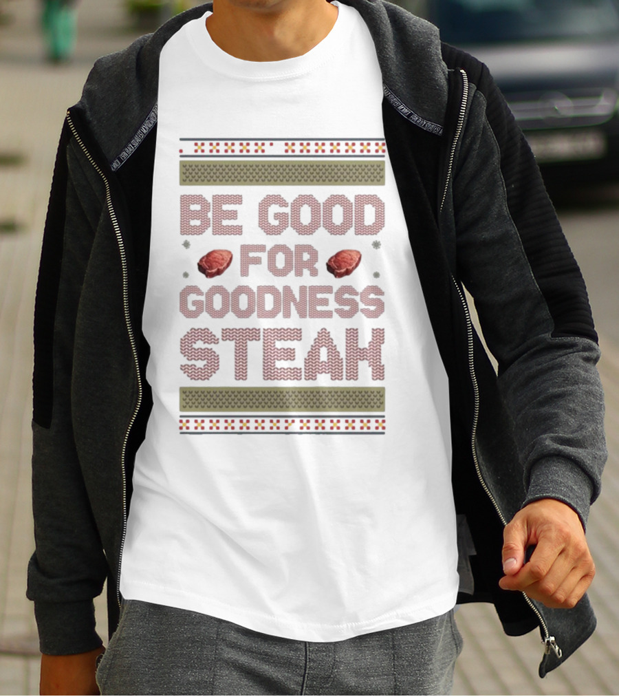 Be Good For Goodness Steak Christmas Pattern Knit T-Shirt
