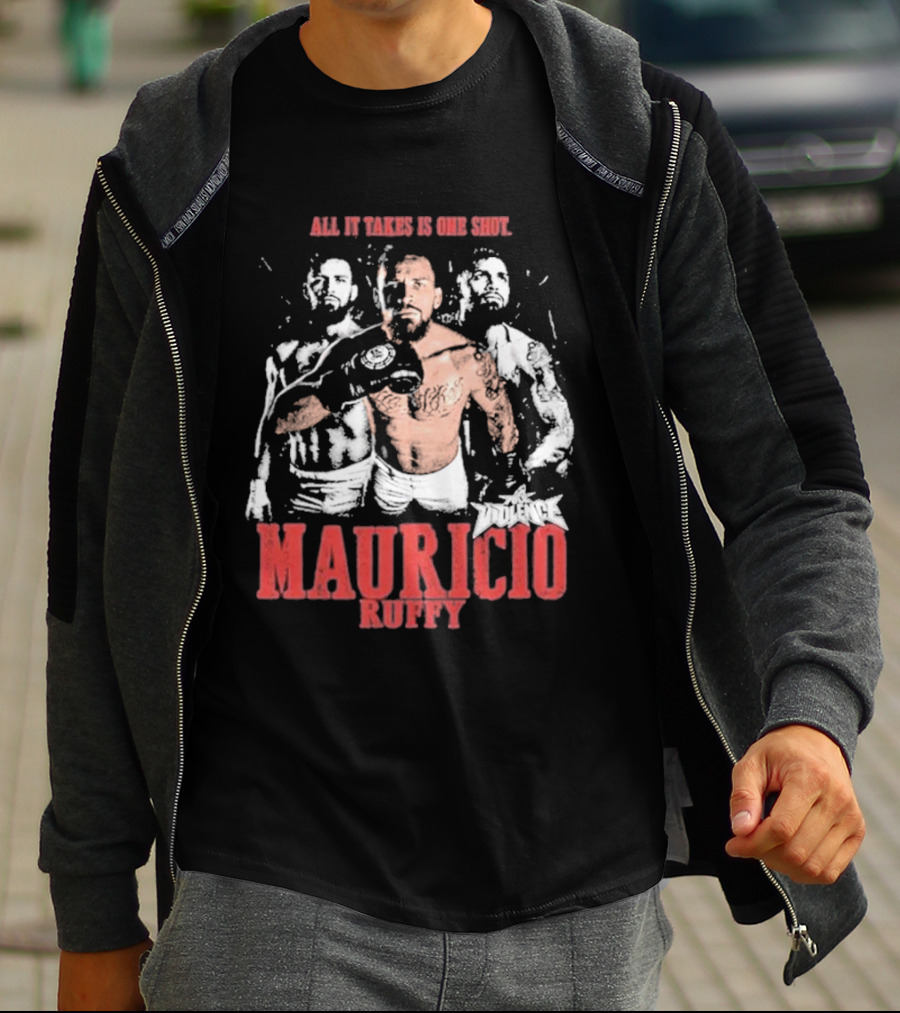 All It Takes Is One Shot Mauricio Ruffy Violence T-Shirt