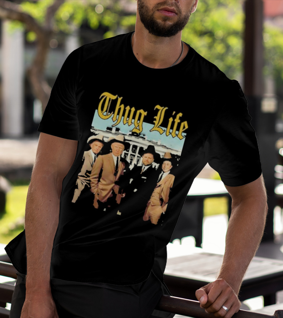 Thug Life Vance Musk Kennedy White House Gangster T-Shirt