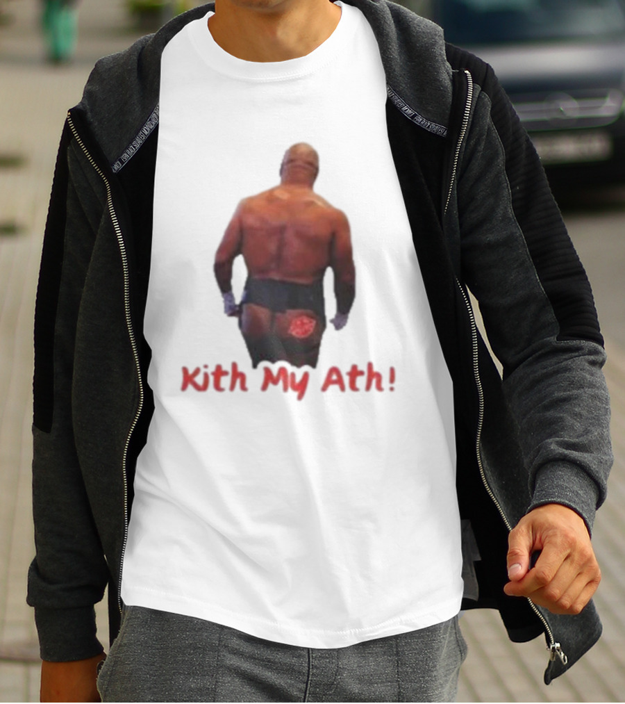 Mike Tyson Kith My Ath T-Shirt