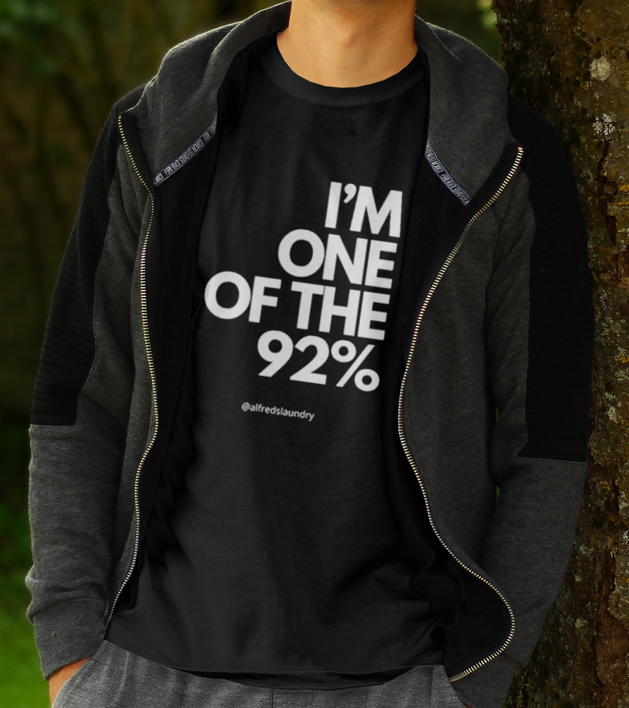 I'M ONE OF THE 92% @alfredslaundry T-Shirt