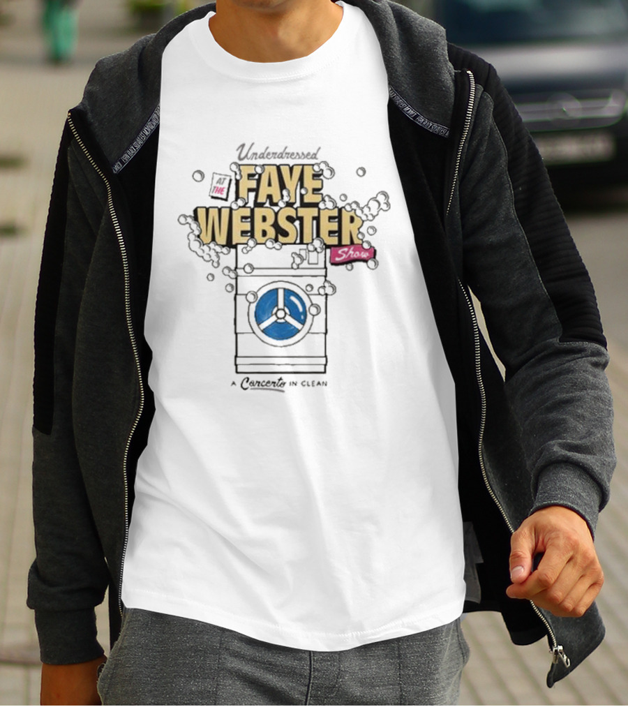 Underdressed At The Faye Webster Show Concert In Clean With Washing Machine Bubbles T-Shirt