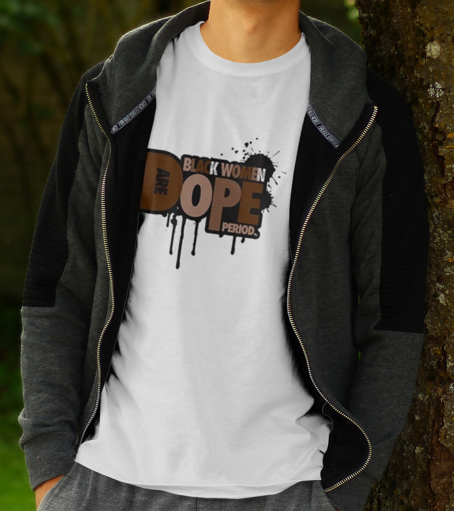 Zaynah Bear Black Women Are Dope Period T-Shirt