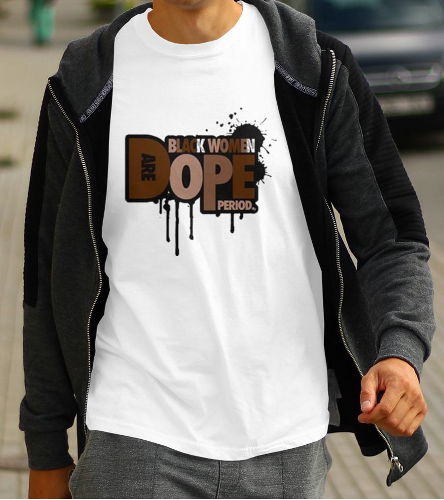 Zaynah Bear Black Women Are Dope Period T-Shirt