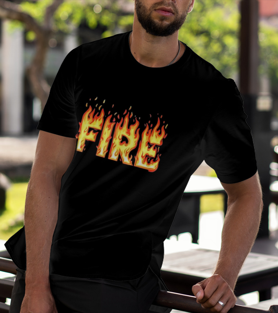 Fire Flames Text T-Shirt