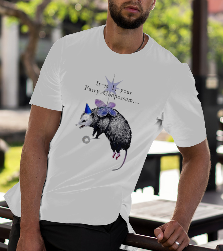 It Is I Your Fairy Godpossum With Wand And Wings T-Shirt