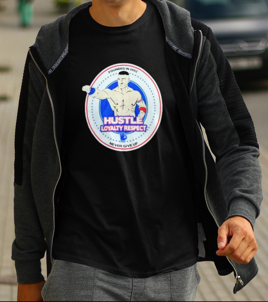 Founded In 2002 WWE WWF John Cena Hustle Loyalty Respect Never Give Up T-Shirt