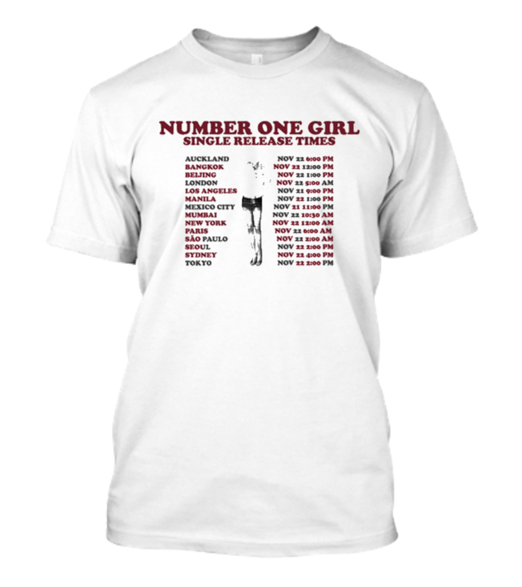 Number One Girl Single Release Times Auckland Bangkok Beijing London Los Angeles Manila Mexico City Mumbai New York Paris São Paulo Seoul Sydney Tokyo T-Shirt